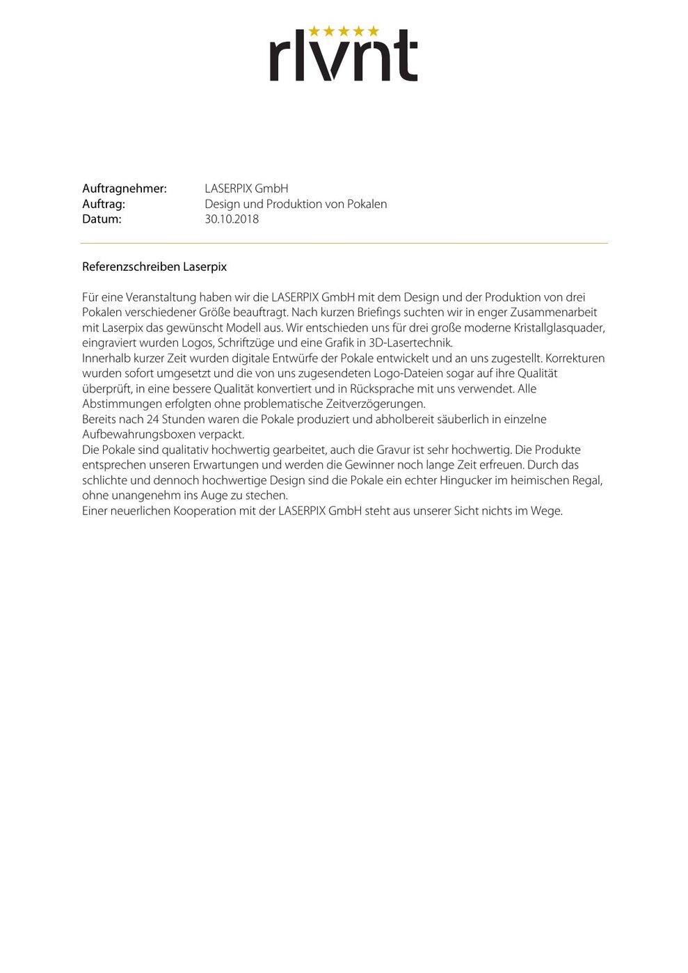 Referenzschreiben rlvnt für LASERPIX Referenzschreiben von rlvnt für die LASERPIX GmbH zu Design und Produktion von Glaspokalen